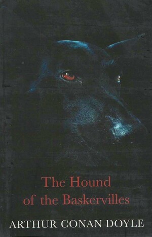 The Hound of the Baskervilles by Arthur Conan Doyle