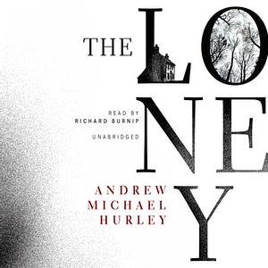 The Loney by Andrew Michael Hurley