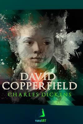 David Copperfield by Charles Dickens