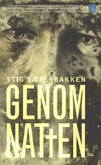 Genom natten by Stig Sæterbakken