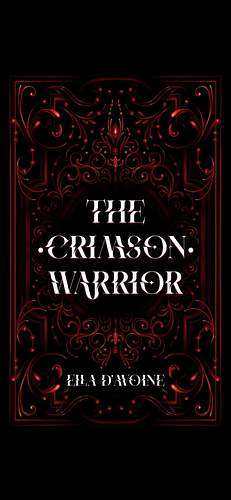 The Crimson Warrior by Ella d'Avoine