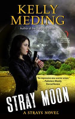 Stray Moon by Kelly Meding