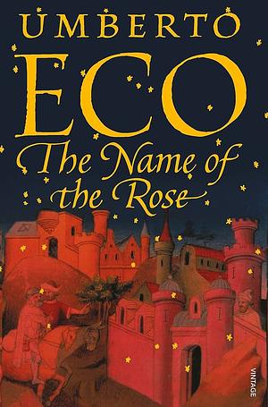 The Name of the Rose by Umberto Eco