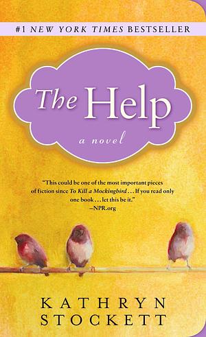 The Help by Kathryn Stockett