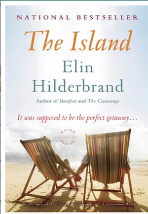 The Island by Elin Hilderbrand by Elin Hilderbrand, Elin Hilderbrand