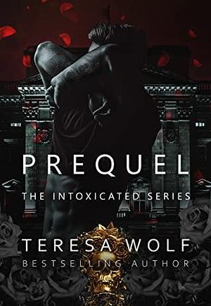 Prequel by Teresa Wolf