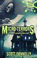 Micro Terrors: 10 Scary Stories for Kids by Scott Donnelly