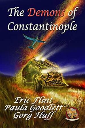 The Demons of Constantinople by Gorg Huff, Paula Goodlett, Eric Flint