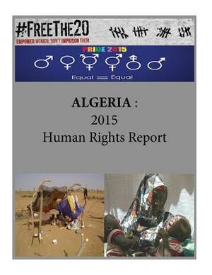 Algeria: 2015 Human Rights Report by United States Department of State