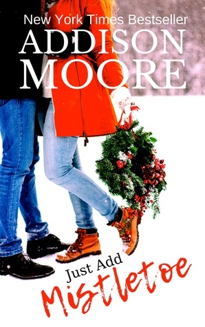 Just Add Mistletoe (Christmas in Gingerbread, Colorado) by Addison Moore