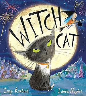 Witch Cat by Lucy Rowland