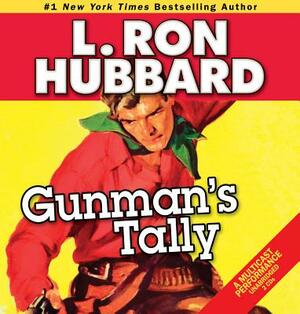 Gunman's Tally by L. Ron Hubbard