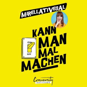 Kann man mal machen by Mirellativegal