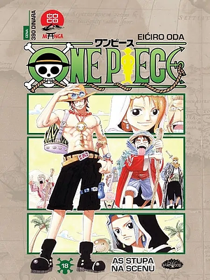 One Piece 18: As stupa na scenu by Eiichiro Oda