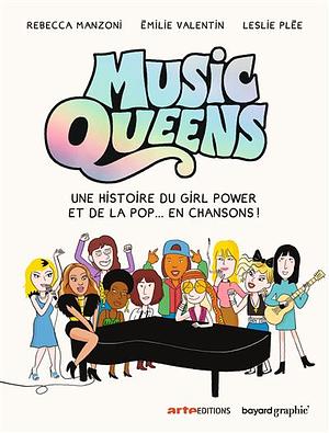 Music Queens by Rebecca Manzoni, Leslie Pliée