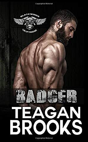 Badger by Teagan Brooks