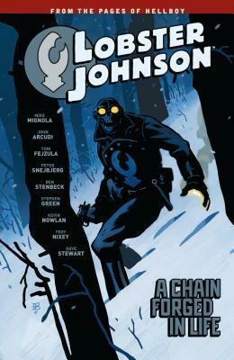 Lobster Johnson, Vol. 6: A Chain Forged in Life by Various, Mike Mignola, Stephen Green, Ben Stenbeck, John Arcudi
