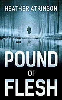 Pound of Flesh by Heather Atkinson