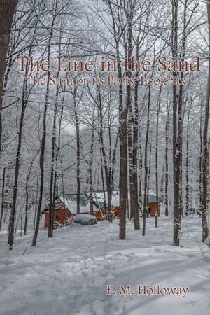 The Line in the Sand by E.M. Holloway