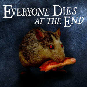 Everyone Dies at the End by Riley Amos Westbrook, Sara Lynn Westbrook