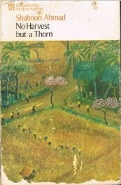 No Harvest But A Thorn by Adibah Amin, Shahnon Ahmad