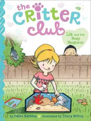 Liz and the Nosy Neighbor by Tracy Bishop, Callie Barkley