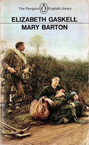 Mary Barton by Elizabeth Gaskell