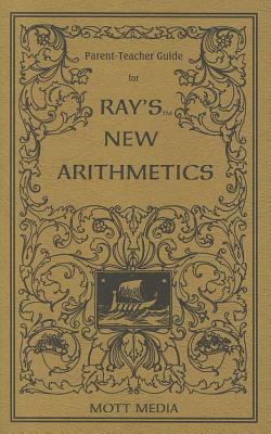 Parent-Teacher Guide for Ray's New Arithmetics by Ruth Beechick