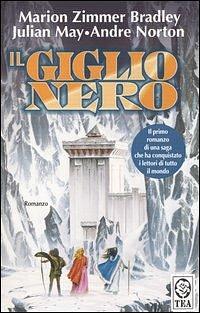 Il giglio nero by Julian May, Andre Norton, Marion Zimmer Bradley