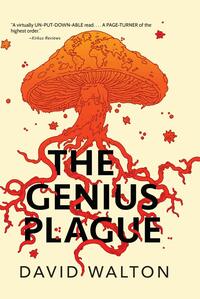 The Genius Plague by David Walton