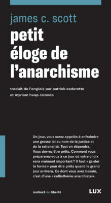 Petit éloge de l'anarchisme by James C. Scott