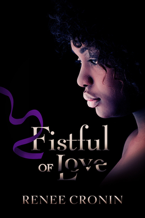 Fistful of Love by Renee Cronin