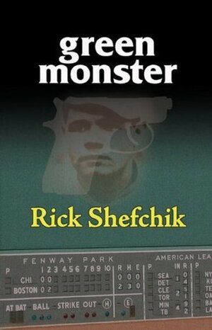 Green Monster by Rick Shefchik