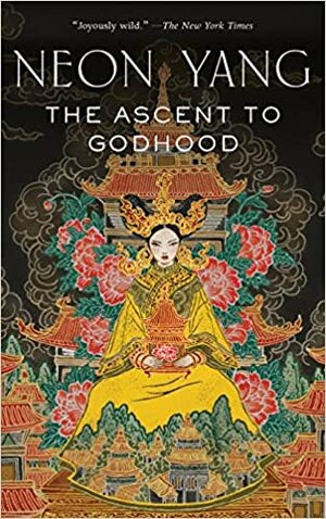The Ascent to Godhood by J.Y. Yang