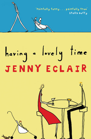 Having A Lovely Time by Jenny Eclair