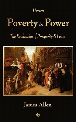 From Poverty To Power by James Allen