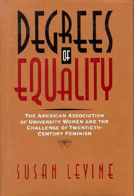 Degrees of Equality CL by Susan Levine