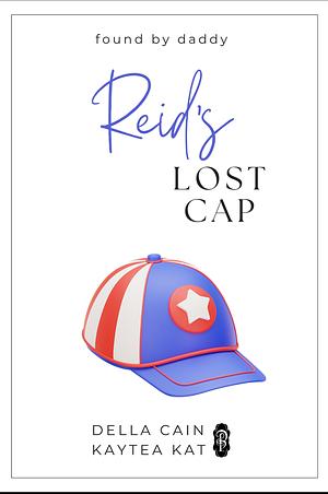 Reid's Lost Cap by Della Cain, Kaytea Kat