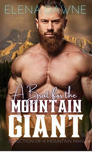 A Brat for the Mountain Giant by Elena Dawne