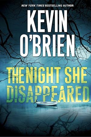 The Night She Disappeared by Kevin O'Brien