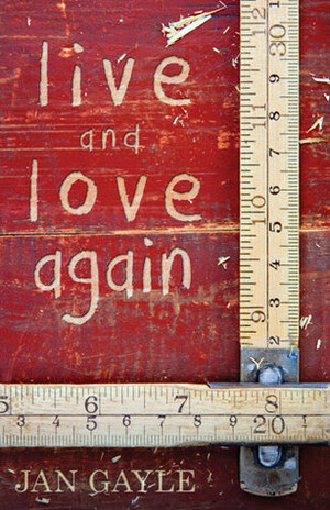 Live and Love Again by Jan Gayle