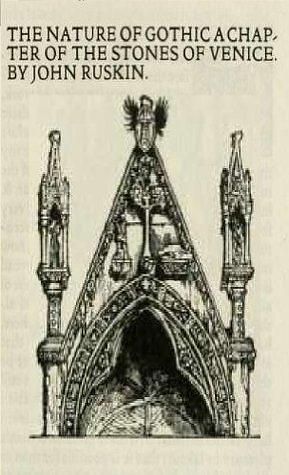 The nature of Gothic by John Ruskin, John Ruskin