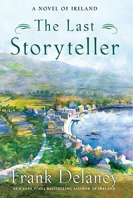 The Last Storyteller by Frank Delaney