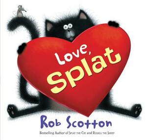 Love, Splat by Rob Scotton