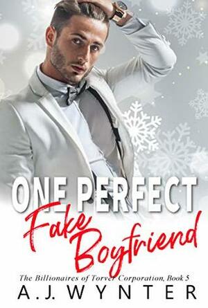 One Perfect Fake Boyfriend by A.J. Wynter