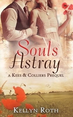 Souls Astray by Kellyn Roth