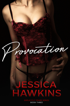 Provocation by Jessica Hawkins