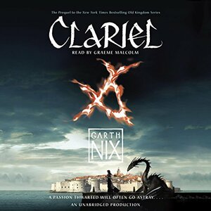 Clariel: The Lost Abhorsen by Garth Nix