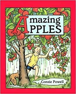 Amazing Apples by Consie Powell