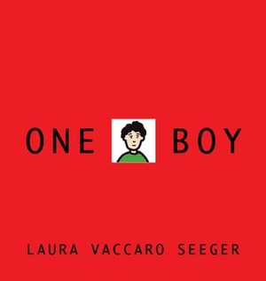 One Boy by Laura Vaccaro Seeger